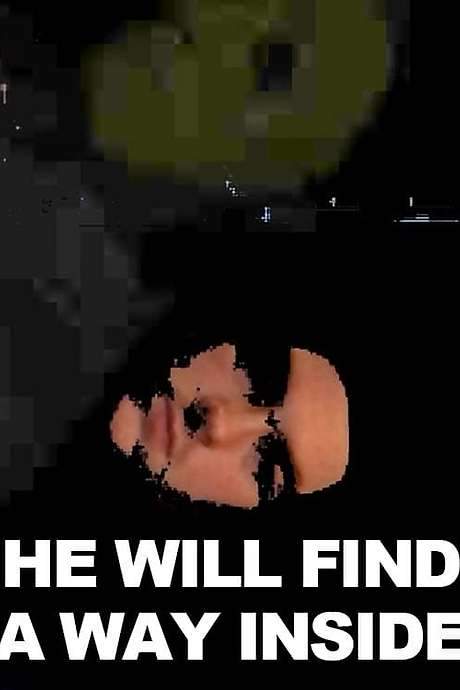 He Will Find A Way Inside